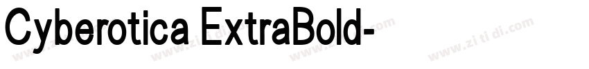 Cyberotica ExtraBold字体转换